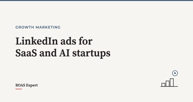 Cover image for the post: LinkedIn ads for SaaS and AI startups: when they pay and how to test