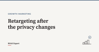Cover image for the post: Retargeting after the privacy changes: what still works in 2026
