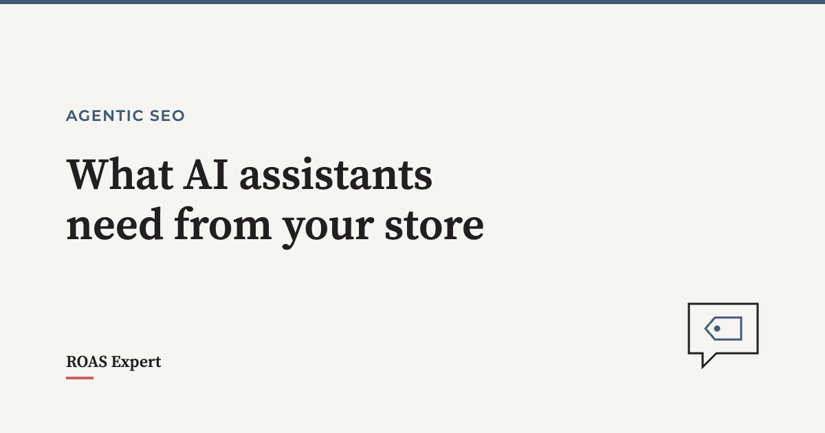 Cover image for the post: Agentic commerce: what AI assistants need from your store