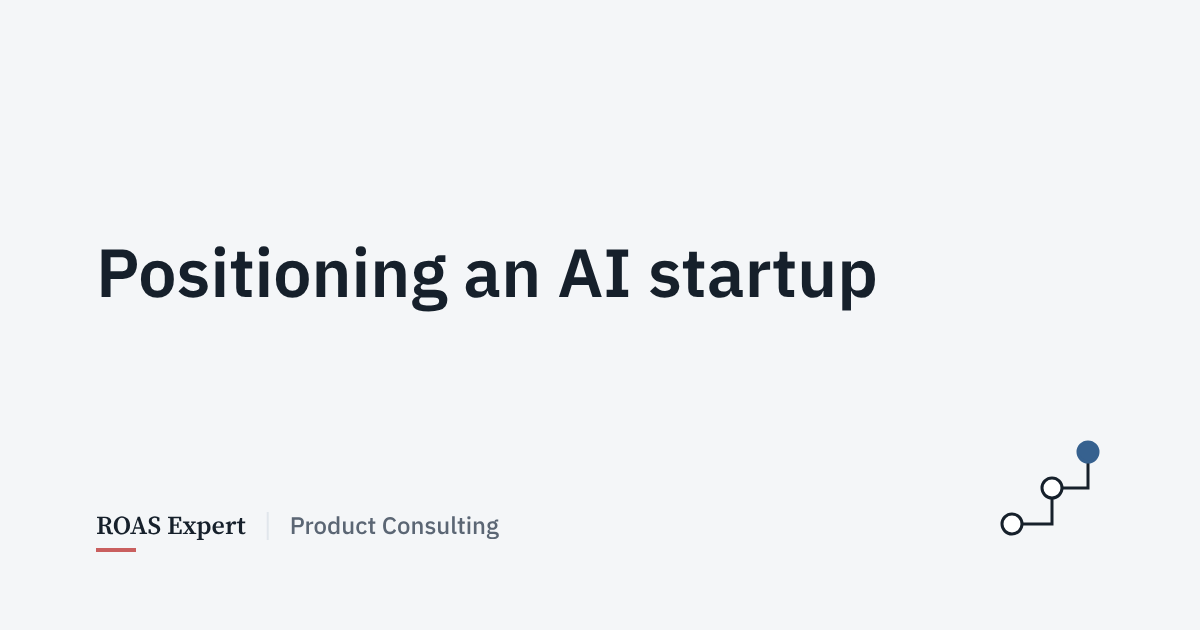 Cover image for the post: Positioning an AI startup when rivals use the same models