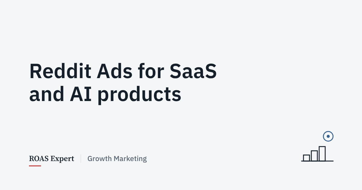 Cover image for the post: Reddit Ads for SaaS, developer tools and AI products: a 30-day test